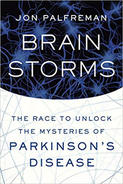 Book cover for "Brain Storms: The Race to Unlock the Mysteries of Parkinson's Disease."