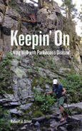 Cover of book, "Keepin' On" with man hiking in front of a moss-covered rock wall.