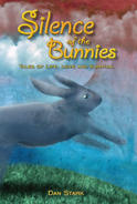 Book cover of "Silence of the Bunnies: Tales of Life, Love and Survival."